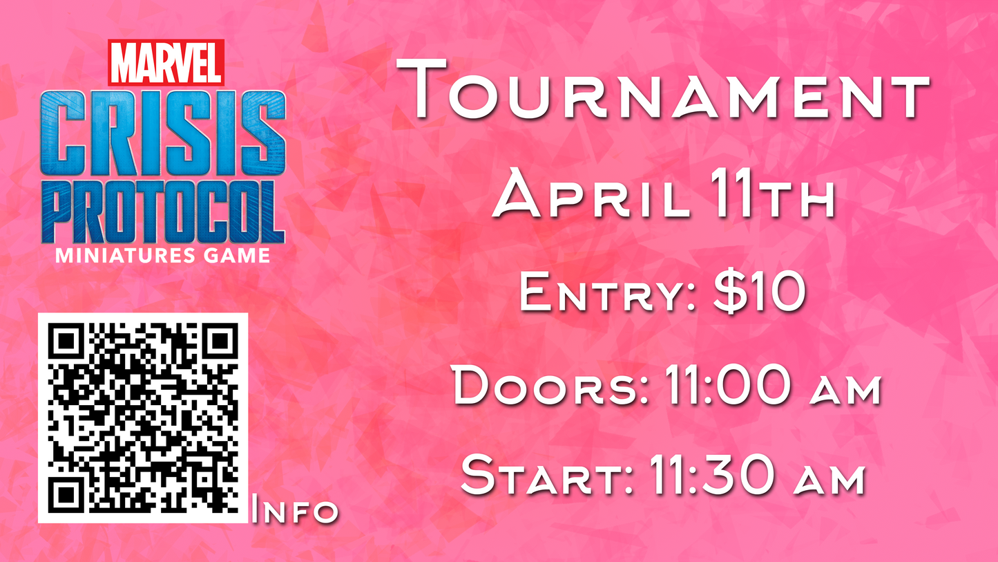 Marvel: Crisis Protocol Tournament - April