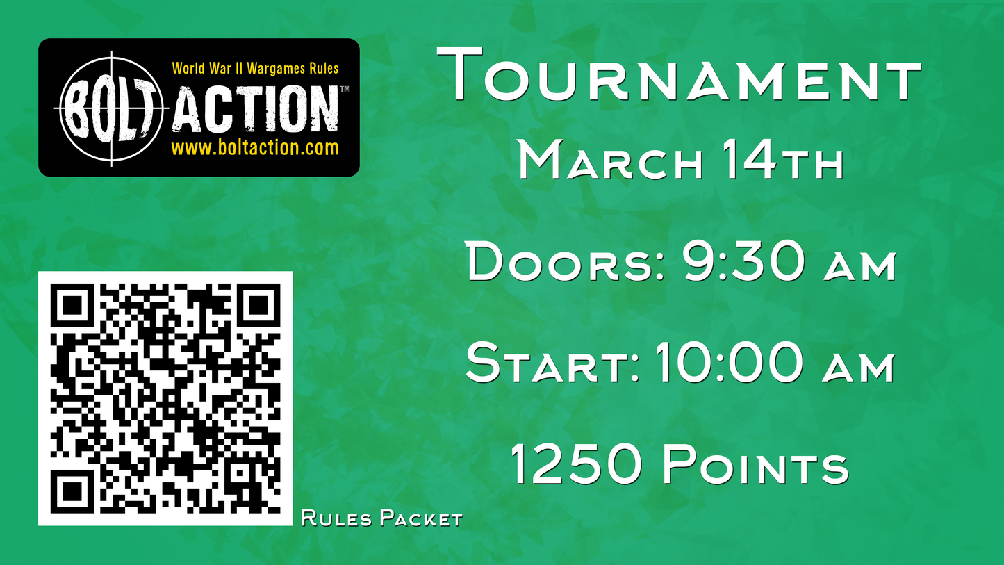 Bolt Action - March 14th - 1250 Tournament