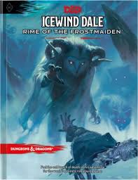 Dungeons & Dragons 5E: Icewind Dale - Rime of the Frostmaiden