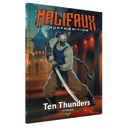 Malifaux Fourth Edition: Ten Thunders Faction Book
