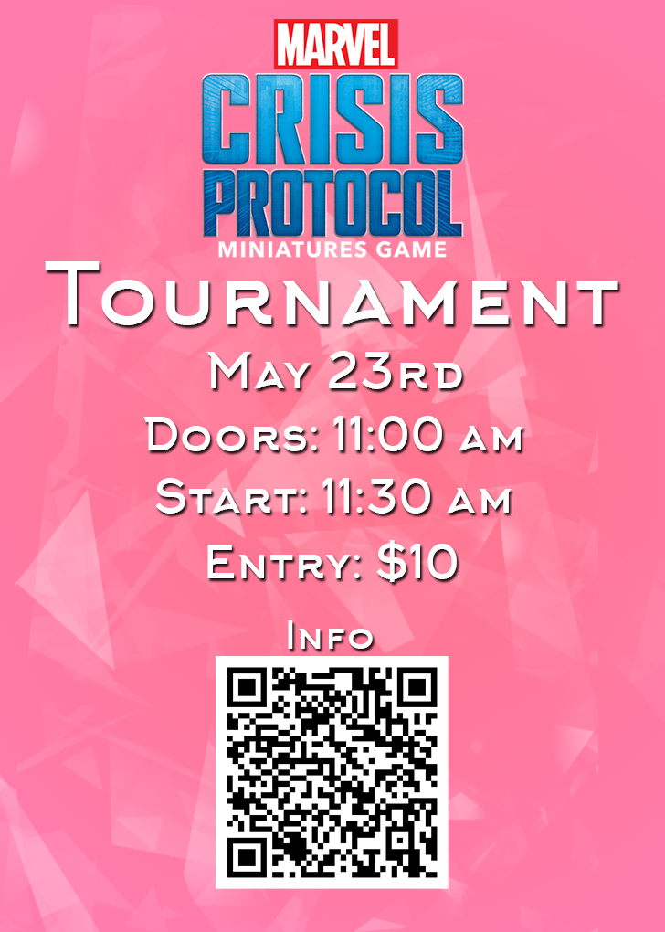 Marvel: Crisis Protocol Tournament - May