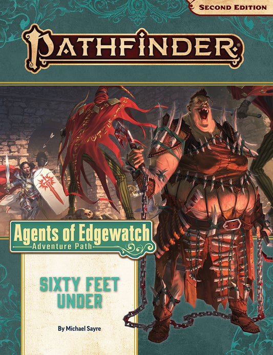 Pathfinder 2e: Sixty Feet Under Adventure Path (Agents of Edgewatch 2 of 6)