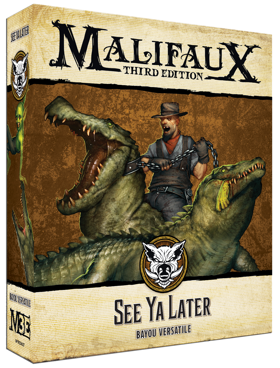 Malifaux: See Ya Later