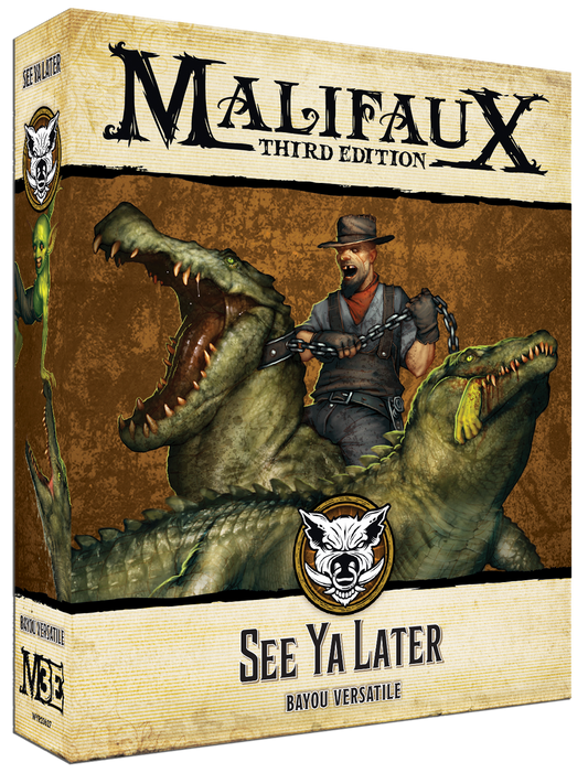Malifaux: See Ya Later