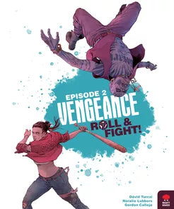 Vengeance: Roll & Fight Episode 2